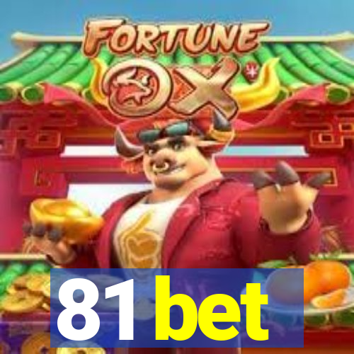 81 bet